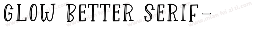 Glow Better Serif字体转换